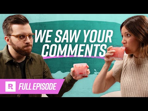 We Dedicated an Entire Episode to Respond to the Haters