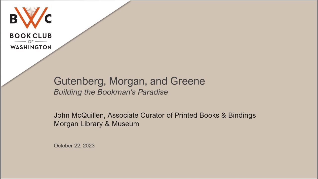 Gutenberg, Morgan, and Greene: Building the Bookman's Paradise - Building the Morgan Library