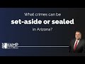 Are you curious about the types of crimes that can be set aside or sealed in Arizona? Join us in this enlightening video where we explore the possibilities and limitations...