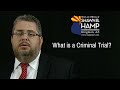 Trial Lawyer Shawn Hamp explains what happens at a criminal trial.