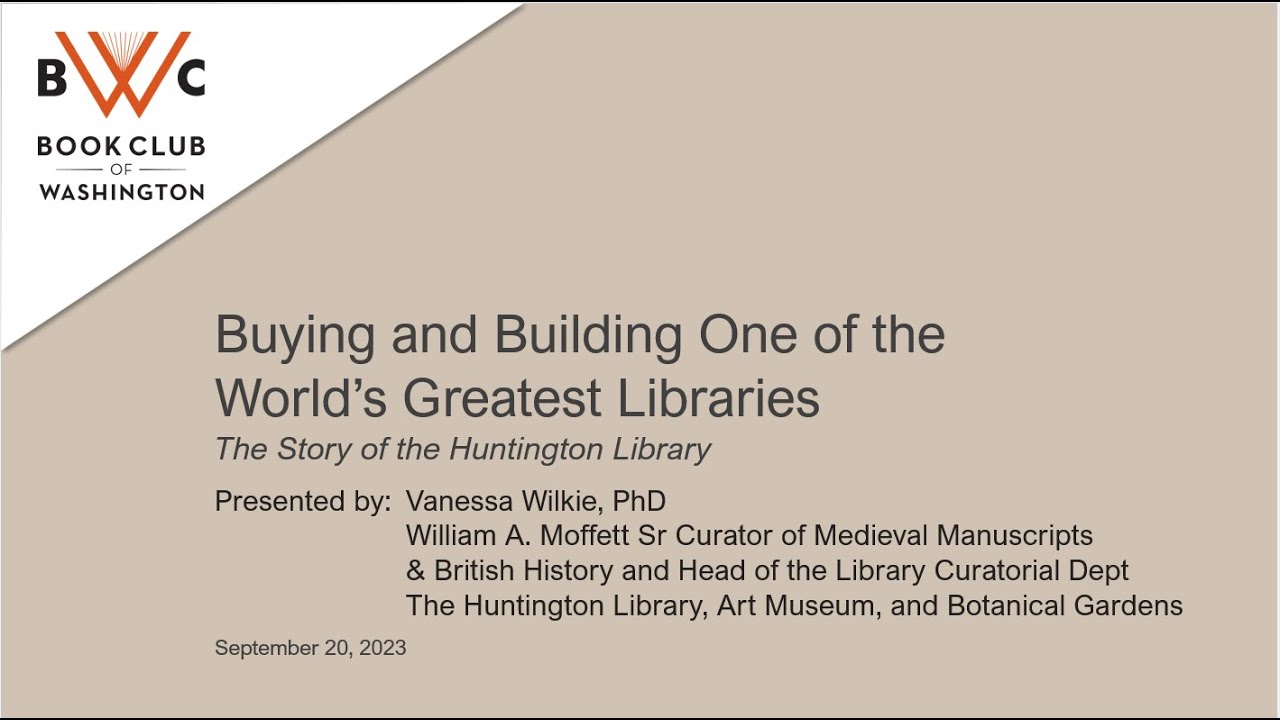 Buying and Building One of the World's Greatest Libraries - The Huntington